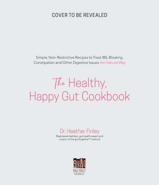 The Healthy, Happy Gut Cookbook