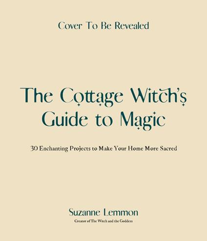 The Cottage Witch's Guide to Magic