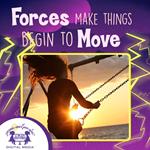Forces That Make Things Begin To Move