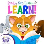 Ready, Set, Listen & Learn!