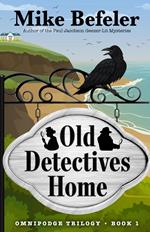 Old Detectives Home