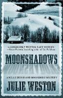 Moonshadows: A Nellie Burns and Moonshine Mystery