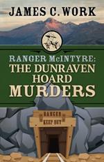 Ranger McIntyre: The Dunraven Hoard Murders