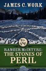 Ranger McIntyre: The Stones of Peril