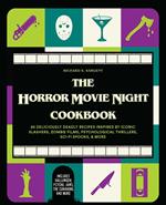 The Horror Movie Night Cookbook