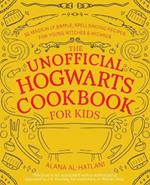 Unnofficial Hogwarts Cookbook For Kids: 50 Magically Simple, Spellbinding Recipes for Young Witches and Wizards