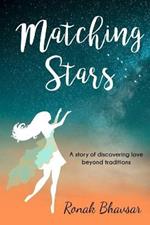 Matching Stars: A Story of Discovering Love Beyond Traditions
