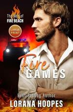 Fire Games: A Christian Romantic Suspense (large print edition)