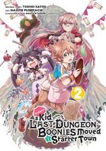 Suppose A Kid From The Last Dungeon Boonies Moved To A Starter Town 2 (manga)