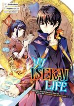 My Isekai Life 06: I Gained A Second Character Class And Became The Strongest Sage In The World!