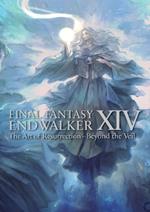 Final Fantasy XIV: Endwalker -- The Art of Resurrection - Beyond the Veil-