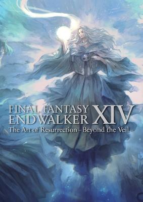 Final Fantasy XIV: Endwalker -- The Art of Resurrection - Beyond the Veil- - Square Enix - cover
