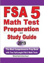 FSA 5 Math Test Preparation and Study Guide: The Most Comprehensive Prep Book with Two Full-Length FSA Math Tests