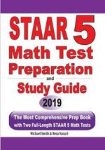 STAAR 5 Math Test Preparation and Study Guide: The Most Comprehensive Prep Book with Two Full-Length STAAR Math Tests