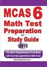 MCAS 6 Math Test Preparation and Study Guide: The Most Comprehensive Prep Book with Two Full-Length MCAS Math Tests