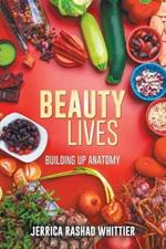 Beauty Lives: Building Up Anatomy