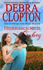 UEberrasch Mich, Cowboy