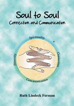 Soul to Soul: Connection and Communication