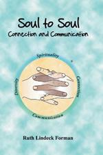 Soul to Soul: Connection and Communication