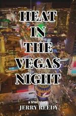 Heat in the Vegas Night