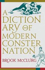 A Dictionary of Modern Consternation