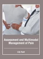 Assessment and Multimodal Management of Pain