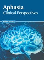 Aphasia: Clinical Perspectives