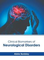 Clinical Biomarkers of Neurological Disorders