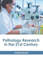 Pathology Research in the 21st Century