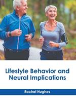 Lifestyle Behavior and Neural Implications