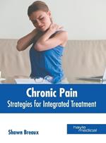 Chronic Pain: Strategies for Integrated Treatment