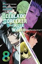 The Iceblade Sorcerer Shall Rule the World 8