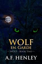 Wolf, en Garde