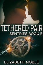 Tethered Pair