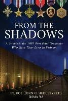 From the Shadows: A Tribute to the 1968 West Point Graduates Who Gave Their Lives in Vietnam