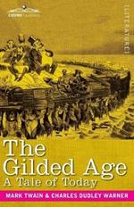 The Gilded Age: A Tale of Today