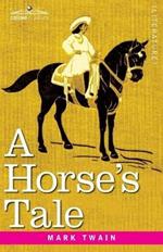 A Horse's Tale: Originally Illustrated