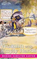 The Woman with Empty Hands: The Evolution of a Suffragette