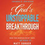 God's Unstoppable Breakthrough