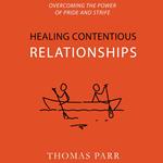 Healing Contentious Relationships