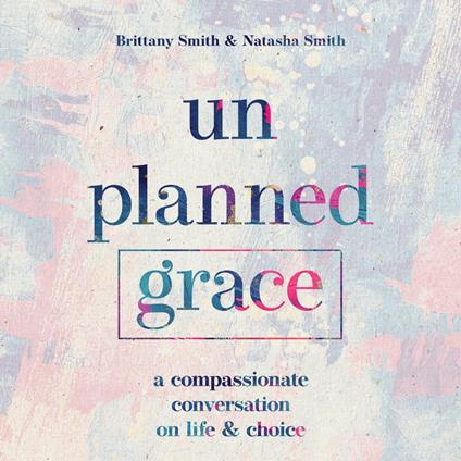 Unplanned Grace