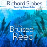 The Bruised Reed