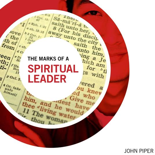 The Marks of a Spiritual Leader