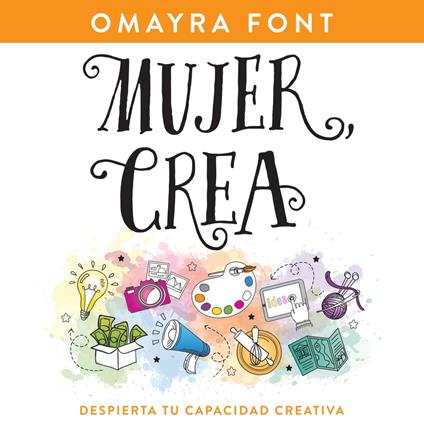 Mujer, crea