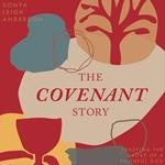 The Covenant Story