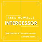 Rees Howells, Intercessor