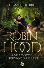 Robin Hood - The Shadows of Sherwood Forest