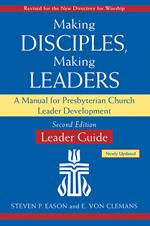 Making Disciples, Making Leaders--Leader Guide, Updated Second Edition