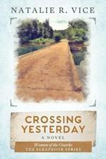 Crossing Yesterday: Women of the Ozarks