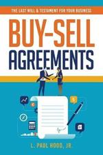 Buy-Sell Agreements: The Last Will & Testament for Your Business